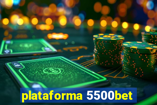 plataforma 5500bet